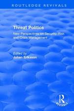 Threat Politics af Johan Eriksson