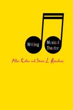 Writing Musical Theater af A. Cohen