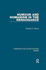 Humour and Humanism in the Renaissance af Barbara C. Bowen