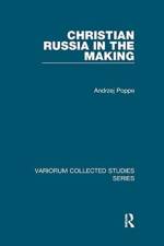 Christian Russia in the Making af Andrzej Poppe