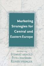 Marketing Strategies for Central and Eastern Europe af Stewart Arnold
