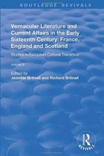 Vernacular Literature and Current Affairs in the Early Sixteenth Century af Jennifer Britnell