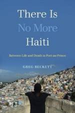 There Is No More Haiti af Greg Beckett