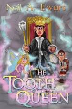 The Tooth Queen af Neil Ewart