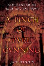 A Pinch of Pure Cunning af Jane Finnis