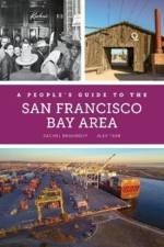 A People's Guide to the San Francisco Bay Area af Rachel Brahinsky