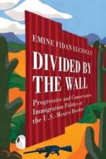 Divided by the Wall af Emine Fidan Elcioglu