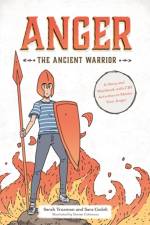 Anger the Ancient Warrior af Sarah Trueman