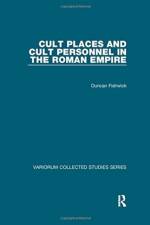 Cult Places and Cult Personnel in the Roman Empire af Duncan Fishwick