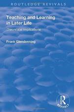 Teaching and Learning in Later Life af Alexandra Withnall