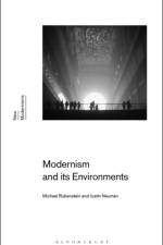 Modernism and Its Environments af Dr Michael Rubenstein