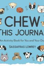 Chew This Journal af Sassafras Lowrey