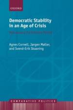 Democratic Stability in an Age of Crisis af Agnes (Associate Professor of Political Science Cornell
