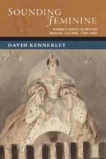 Sounding Feminine af David (Leverhulme Early Career Fellow Kennerley
