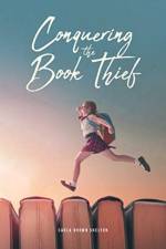Conquering the Book Thief af Carla Brown Shelton