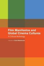 Film Manifestos and Global Cinema Cultures
