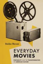 Everyday Movies af Haidee Wasson