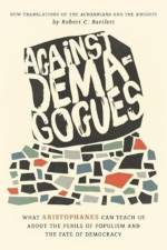 Against Demagogues af Prof. Robert C. Bartlett