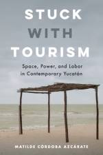 Stuck with Tourism af Matilde Cordoba Azcarate