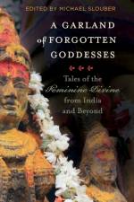 A Garland of Forgotten Goddesses