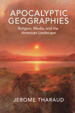 Apocalyptic Geographies af Jerome Tharaud