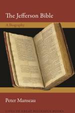 The Jefferson Bible af Peter Manseau
