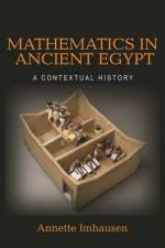 Mathematics in Ancient Egypt af Annette Imhausen
