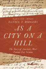 As a City on a Hill af Daniel T. Rodgers