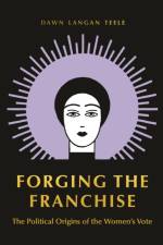 Forging the Franchise af Dawn Langan Teele