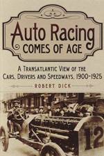 Auto Racing Comes of Age af Robert Dick