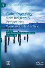 Global Psychology from Indigenous Perspectives