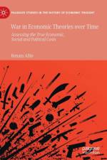 War in Economic Theories over Time af Renata Allio