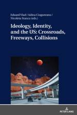 Ideology, Identity, and the US: Crossroads, Freeways, Collisions