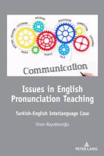Issues in English Pronunciation Teaching af Sinan Bayraktaroglu