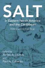 Salt in Eastern North America and the Caribbean