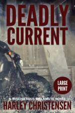 Deadly Current af Harley Christensen