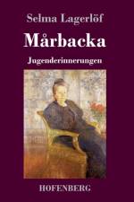 Marbacka af Selma Lagerloef