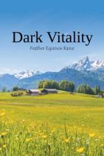 Dark Vitality af Feather Equinox Raine