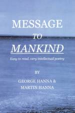 Message to Mankind af Martin Hanna