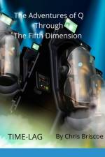 Adventures of Q Through the Fifth Dimension af Chris Briscoe