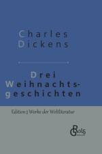 Drei Weihnachtsgeschichten af Charles Dickens