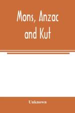 Mons, Anzac and Kut af Unknown