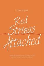 Red Strings Attached af Lainey Schmidt