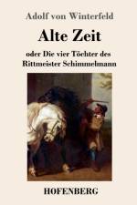 Alte Zeit af Adolf Von Winterfeld