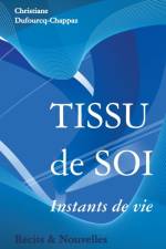 Tissu de soi af Christiane Dufourcq-Chappaz