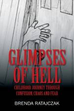 Glimpses of Hell af Brenda Ratajczak