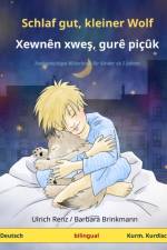 Schlaf gut, kleiner Wolf - Xewnen xweş, gure picuk (Deutsch - Kurmandschi Kurdisch) af Ulrich Renz