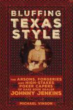 Bluffing Texas Style af Michael Vinson