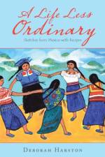 Life Less Ordinary af Deborah Harston