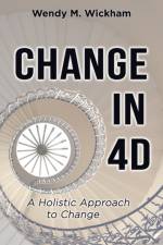 Change in 4D af Wendy Wickham